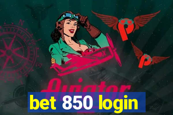 bet 850 login